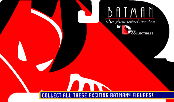DC Collectibles: Batman The Animated Series Checklist – 